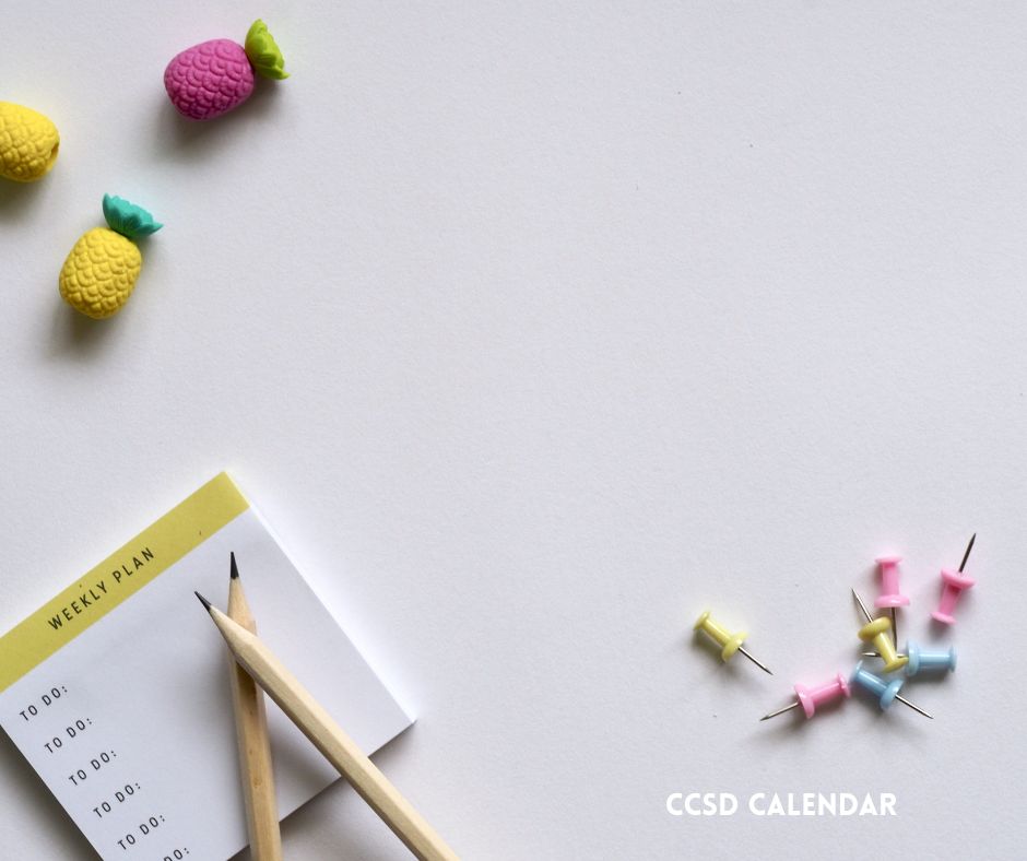 CCSD Calendar, Important Dates.