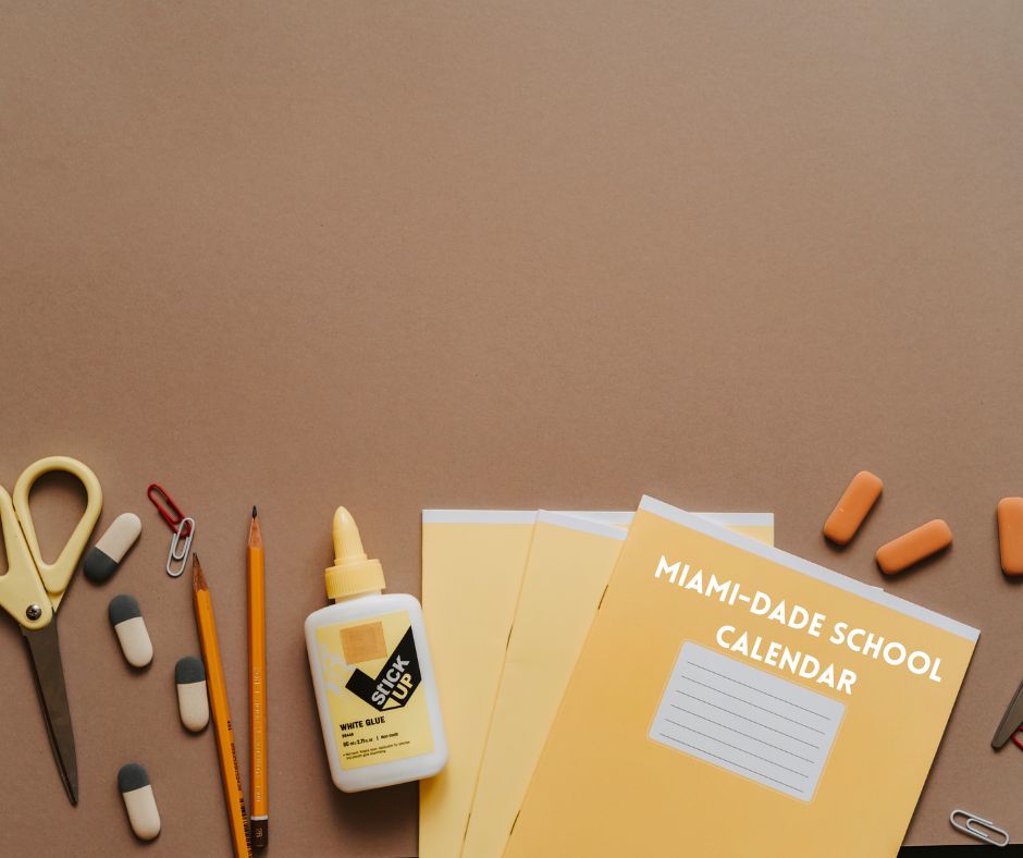 Miami-Dade School Calendar, Important Dates.