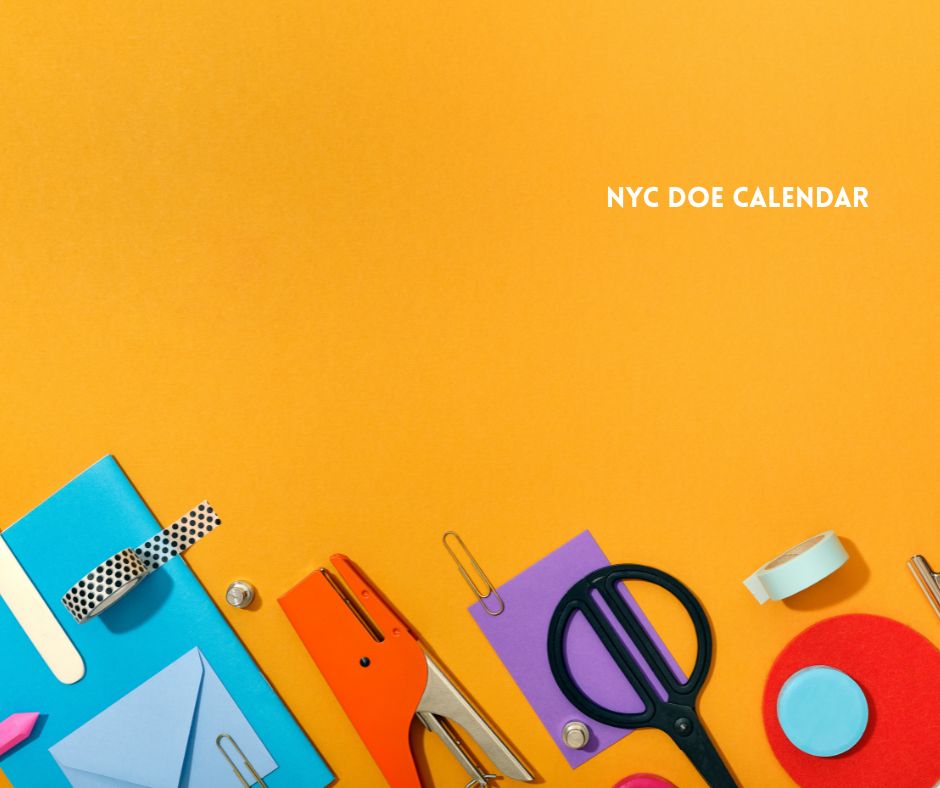 NYC DOE Calendar, Important Dates.